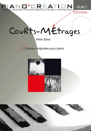 Piano création vol 3 : &amp;quot;Courts-métrages&amp;quot; Visuel